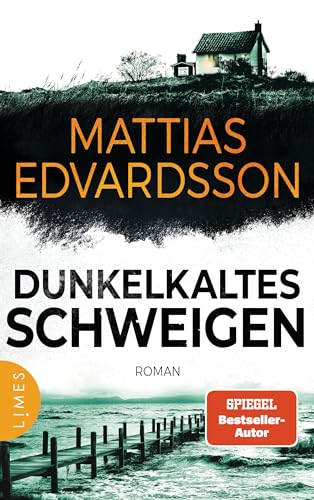 Dunkelkaltes Schweigen: Roman - Packende Spannung aus Schweden – der neue große Roman von SPIEGEL-Bestsellerautor Mattias Edvardsson!